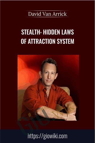 STEALTH: Hidden Laws of Attraction System – David Van Arrick
