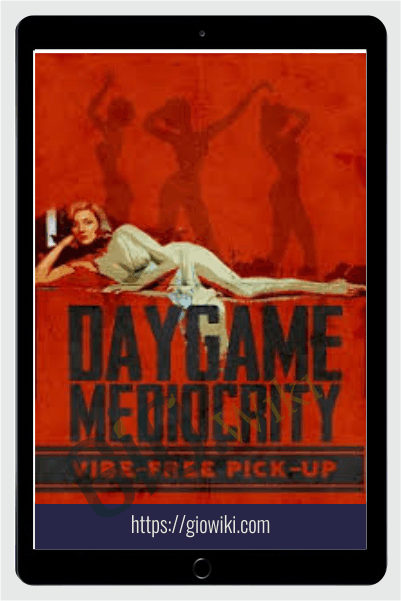 Daygame Mediocrity - Episodes 1-7 Infields by Nick Krauser