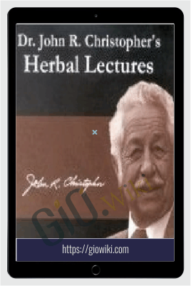 Herbal Lectures - John Christopher