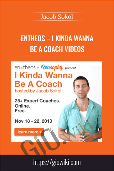 Entheos – I Kinda Wanna Be a Coach videos – Jacob Sokol