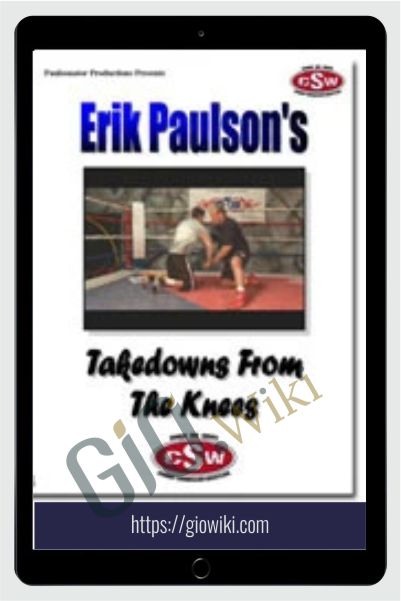 Takedown from the Knees - Erik Paulson