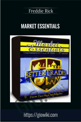 Market Essentials - Freddie Rick