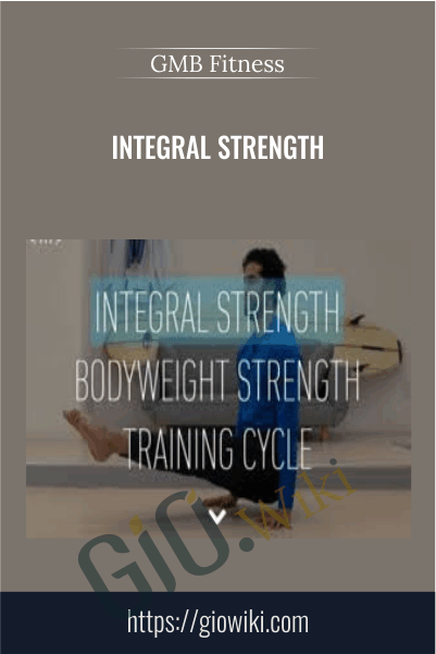 Integral Strength - GMB
