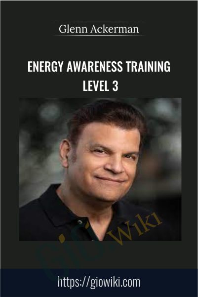 Energy Awareness Training Level 3 – Glenn Ackerman