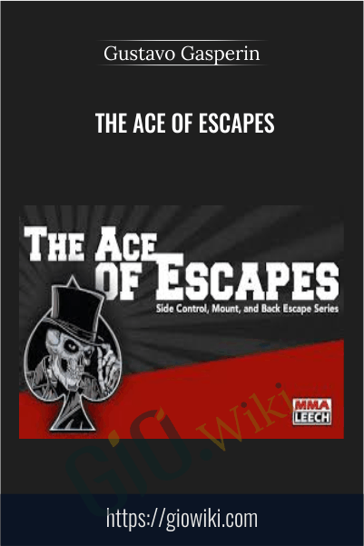 The Ace Of Escapes - Gustavo Gasperin