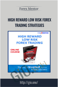 High Reward Low Risk Forex Trading Strategies - ForexMentor