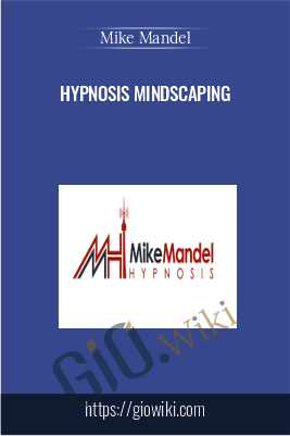Hypnosis Mindscaping - Mike Mandel