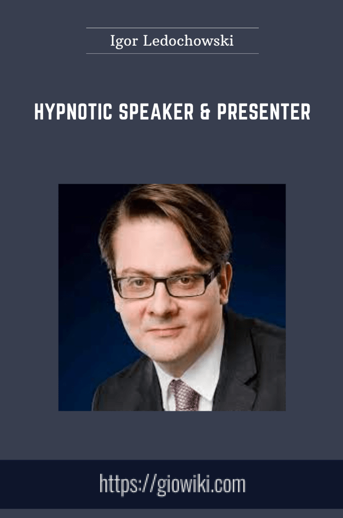 Hypnotic Speaker & Presenter - Igor Ledochowski