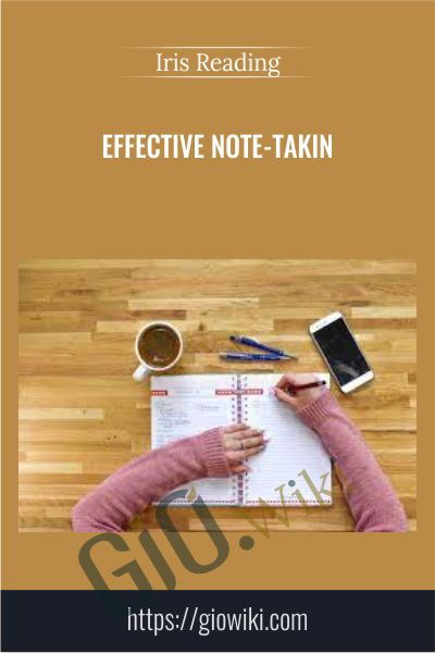Effective Note-Takin - Iris Reading