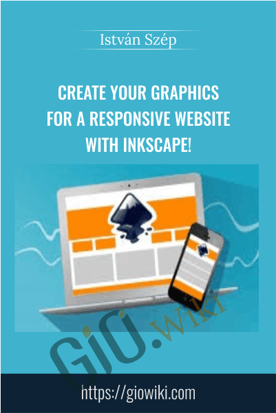 Create your graphics for a responsive website with Inkscape! - István Szép