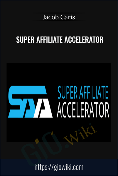 Super Affiliate Accelerator – Jacob Caris