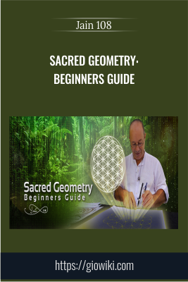 Jain 108 – Sacred Geometry: Beginners Guide