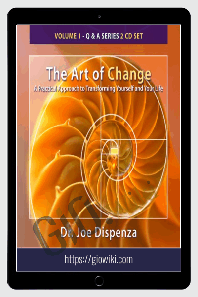 The Art of Change - Joe Dispenza