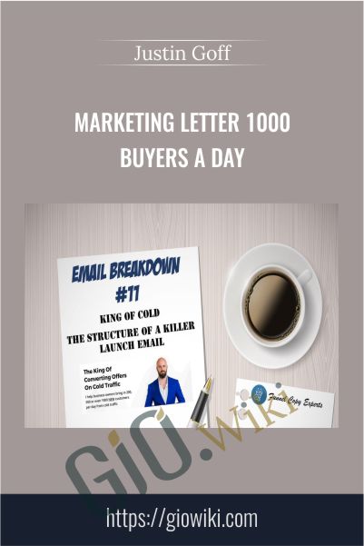 Marketing Letter 1000 Buyers a Day – Justin Goff