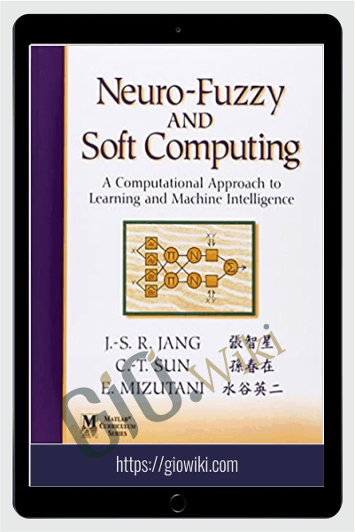 Neuro-Fuzzy And Soft Computing – Jyh & Shing Roger Jang