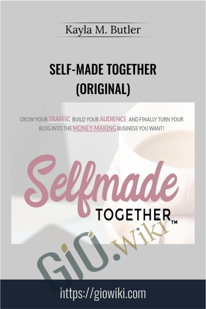 Self-Made Together (Original) – Kayla M. Butler