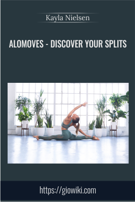 AloMoves - Discover Your Splits - Kayla Nielsen