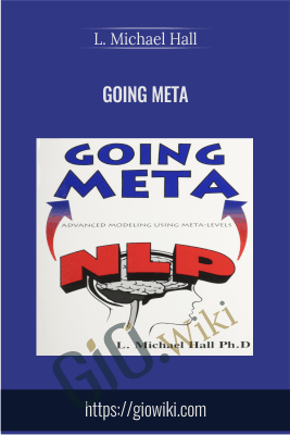 Going Meta - L. Michael Hall