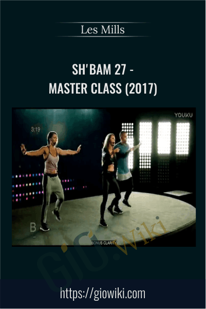 SH'BAM 27 - Master Class (2017) - Les Mills