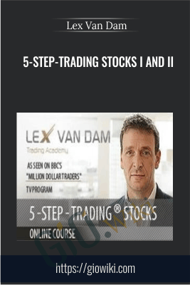 5-Step-Trading Stocks I and II - Lex Van Dam