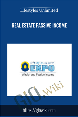 LIFESTYLES UNLIMITED REAL ESTATE PASSIVE INCOME