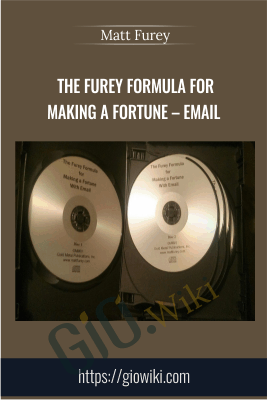The Furey Formula for Making A Fortune – Email - Matt Furey
