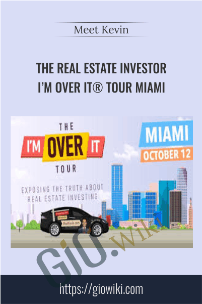The Real Estate Investor I’m Over It® Tour Miami – Meet Kevin