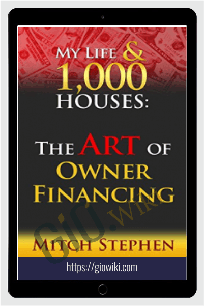 The Art of Creative Real Estate Investing NEW - 2020 - Mitch Stephen