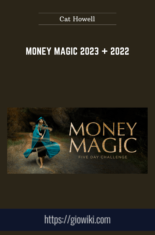 Money Magic 2023 + 2022 - Cat Howell