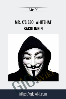 Mr. X’s SEO  Whitehat Backlinkin