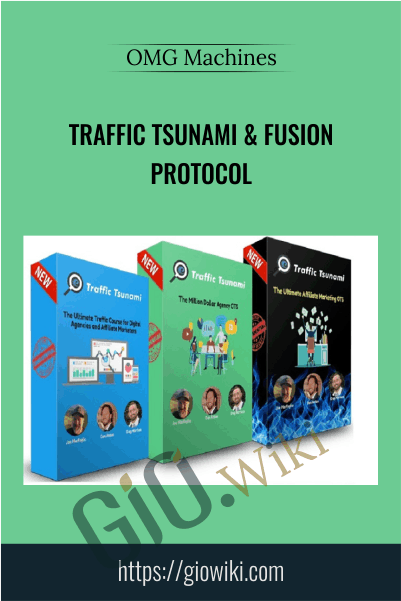 Traffic Tsunami & Fusion Protocol – OMG Machines
