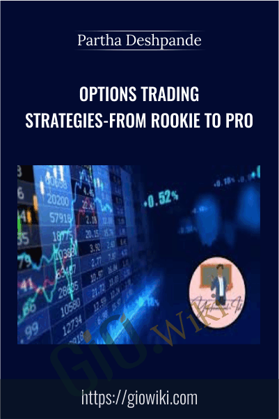 Options Trading Strategies-from Rookie to Pro - Partha Deshpande