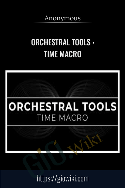 Orchestral Tools : TIME Macro
