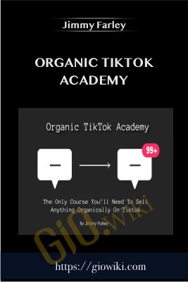 Organic Tiktok Academy - Jimmy Farley