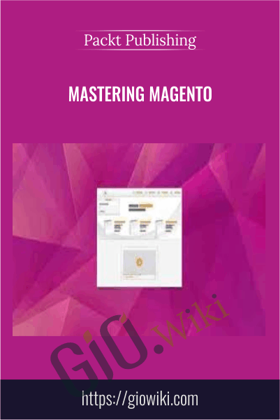 Mastering Magento - Packt Publishing