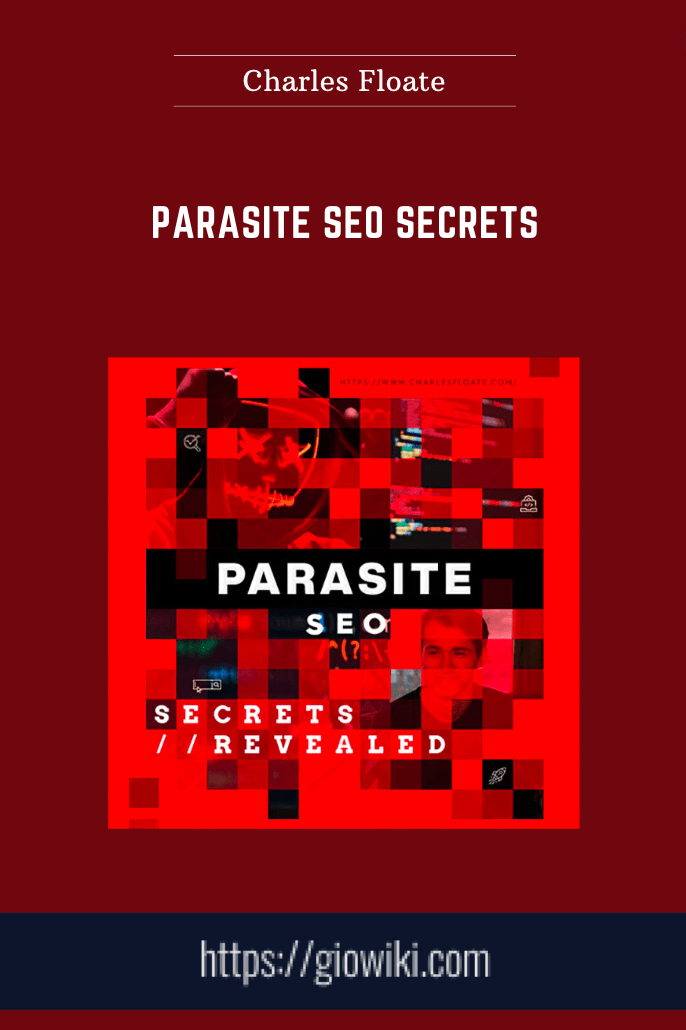 Parasite SEO Secrets - Charles Floate