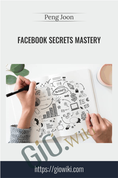 Facebook Secrets Mastery – Peng Joon
