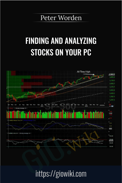 Finding And Analyzing Stocks On Your PC – Peter Worden