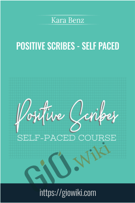 Positive Scribes - Self Paced - Kara Benz