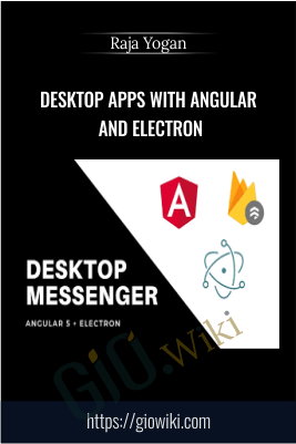 Desktop apps with Angular and Electron - Raja Yogan