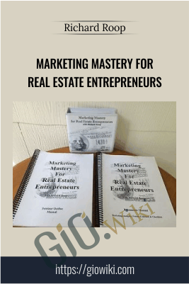 Marketing Mastery for Real Estate Entrepreneurs – Richard Roop