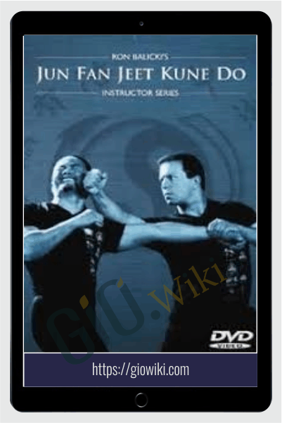 Jun Fan Jeet Kune Do Instructor Series 1-8 – Ron Balkki
