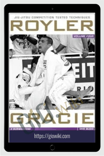 Competition Tested Techniques - Royler Gracie