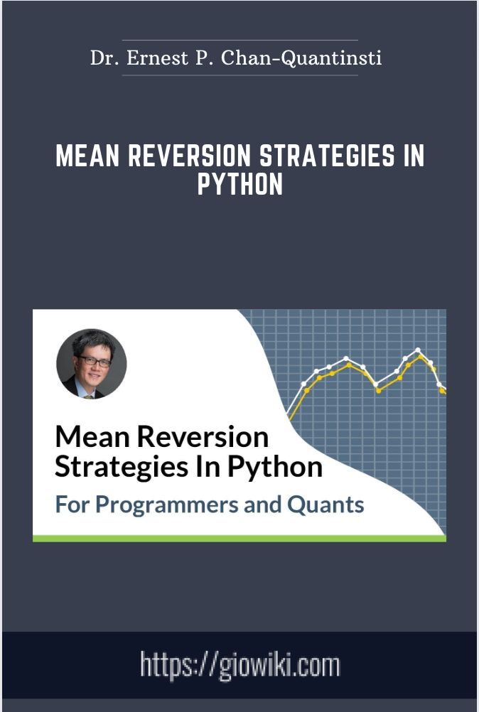 Mean Reversion Strategies In Python - Dr. Ernest P. Chan-Quantinsti