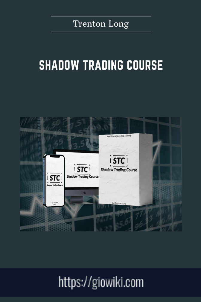 Shadow Trading Course - Trenton Long