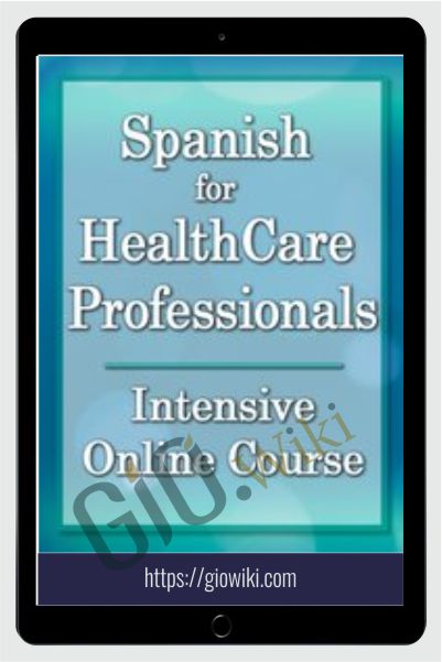 Spanish for HealthCare Professionals: Intensive Online Course