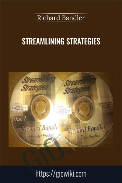 Streamlining Strategies by Richard Bandler