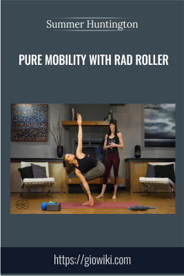 Pure Mobility with RAD Roller - Summer Huntington