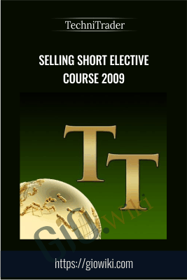 Selling Short Elective Course 2009 - TechniTrader