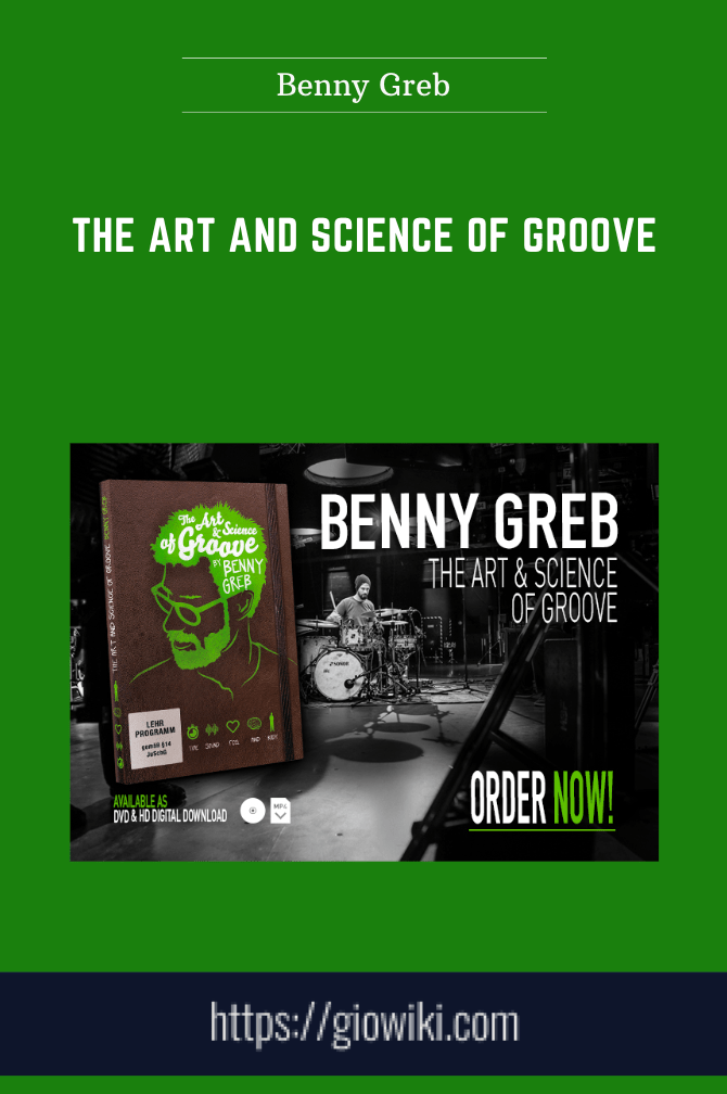 The Art and Science of GROOVE - Benny Greb